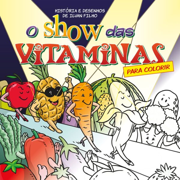 O Show das Vitaminas (Livro para colorir)