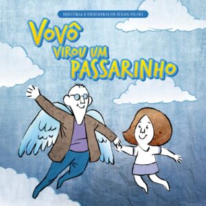 Vovô virou um passarinho